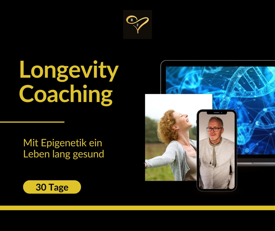 Longevity Coaching: Mit Epigenetik ein Leben lang gesund - 30 Tage