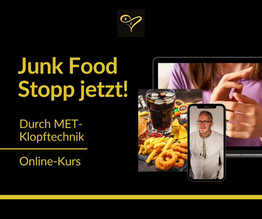 Online Kurs: Junk Food Stopp Jetzt! Mit MET/EFT Klopftechnik